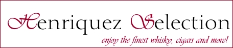 enjoy the finest whisky, cigars and more! HENRIQUEZ SELECTION